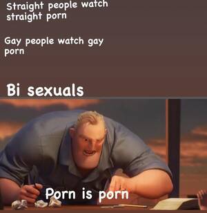 Bisexual Sex Memes - It's all the same - some bi person : r/memes