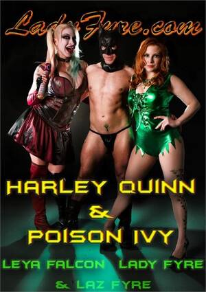 Lady Fyre Poison Ivy Porn - Harley Quinn & Poison Ivy streaming video at Fetish Movies with free  previews.