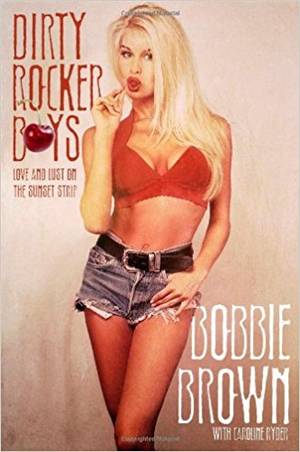 Bobbie Brown - Dirty Rocker Boys: Bobbie Brown, Caroline Ryder: 9781476734705: Books -  Amazon.ca