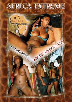 African Extreme Porn - Africa Extreme - Wie die wilden Tiere DVD - Porn Movies Streams and  Downloads