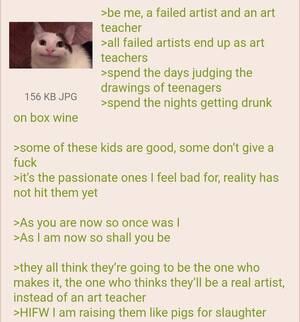 4chan Teacher Porn - Anon is an art teacher : r/greentext