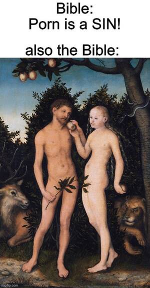 Bible Porn - Make up your mind bible : r/memes