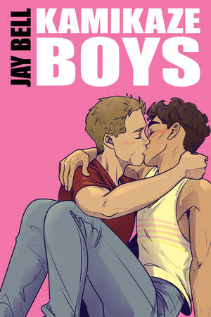 Drunk Boy Porn - Kamikaze Boys by Jay Bell | Goodreads
