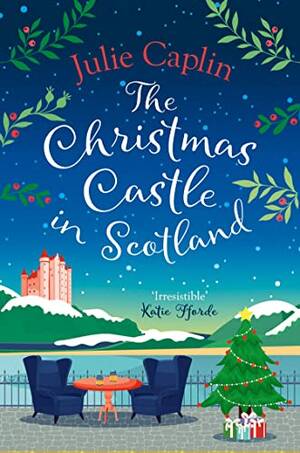 Julie Castle Porn Star - The Christmas Castle in Scotland: The only Christmas cosy romance you need  brand new from the globally bestselling author! (Romantic Escapes, Book 9)  - Kindle edition by Caplin, Julie. Literature & Fiction