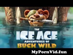 ice age cartoon porn hardcore - the ice age adventures of buck wild full movie english 2022 clip +  storyline part 1 from ice age 22 jpg from anime sex gay xxx Watch Video -  MyPornVid.fun