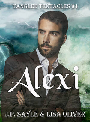 Megan Fox Tentacle Porn - Alexi (Tangled Tentacles, #1) by J.P. Sayle | Goodreads