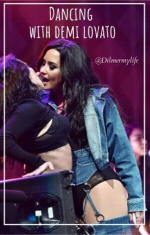 Lesbo Porn Demi Lovato - Dancing with Demi Lovato - (Lesbian Story) PAUSADA - CapÃ­tulo #5 - Eres Demi  Lovato - Wattpad