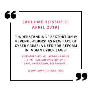 Blackmail Punishment Porn - Volume 1 & Issue 3 Â» UNDERSTANDING â€œSEXTORTION & REVENGE-PORNSâ€ AS NEW FACE  OF CYBER CRIME: A NEED FOR REFORM IN INDIAN CYBER LAWS Â»