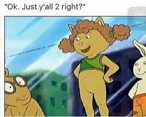 Francine From Arthur Porn - who the hell made these Arthur memes,?