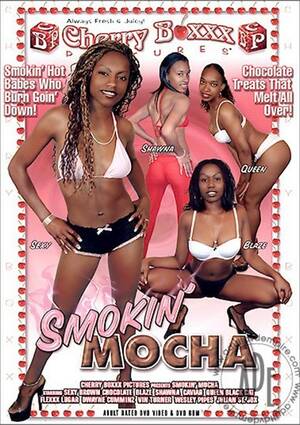 Chocolate And Mocha Ebony Porn Movies - Smokin' Mocha (2005) | Cherry Boxxx Pictures | Adult DVD Empire