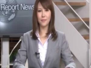 Japanese Newscaster Porn Stars - Japanese News Anchor Gets Fucked & Multiple Facials - Complete Video :  XXXBunker.com Porn Tube
