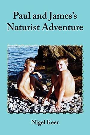amateur beach topless sunbathing - Buy Paul and James's Naturist Adventure Online at desertcartIsrael