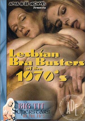 1970s Lesbian Porn Actress - Lesbian Bra Busters Of The 1970's | Alpha Blue Archives | Adult DVD Empire