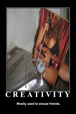 Demotivational Posters Hardcore Porn - Creativity