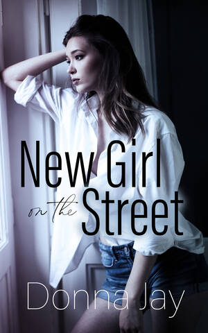 Mistress Lesbian Porn - New Girl on the Street by Donna Jay | Goodreads