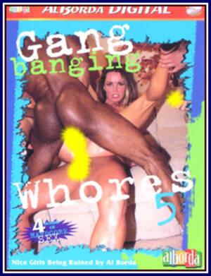 gang banging whores - Gang Banging Whores 5 Adult DVD