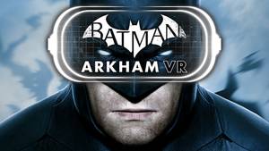Batman Reality Porn - Batman Arkham PSVR: Gotham Immersion Realized VR Porn Blog virtual reality
