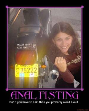 Anal Fisting Demotivational Poster - Anal Fisting Demotivational Poster - XXGASM