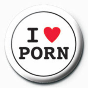 I Like Porn - Button, badge I LOVE PORN | Tips for original gifts
