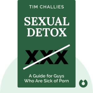 Book Of Sex - Sexual Detox Summary of Key Ideas and Review | Tim Challies - Blinkist