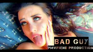 Bad Guy Porn - Watch PMV - Bad Guy - Pmv, Compilation, Squirt Porn - SpankBang