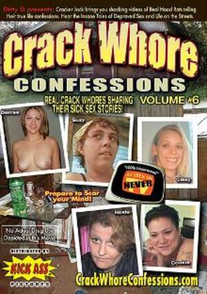 crack whore confessions - Crack Whore Confessions 6 - Adult VOD | Porn Video on Demand