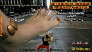 Giganta Feet Porn - OUR FIRST GIANTESS TICKLING VIDEO: Supervillainess, Giganta (Aris), wants  to destroy the city, but pesky superheroine, Wonder Girl (Summer Monroe),  ...