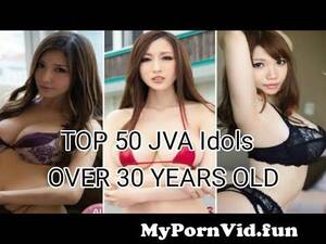 50 hottest japanese av idols - Japanese JAV ldols over 31 Top 50 from hasumi kurea natsuki Watch Video -  MyPornVid.fun