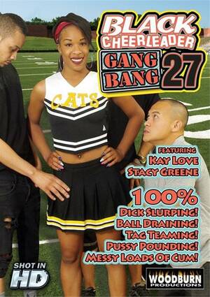cheerleader gangbang big dick - Black Cheerleader Gang Bang 27 (2015) | Adult DVD Empire