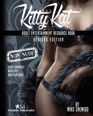 adult nudist contest - Kitty Kat: Adult Entertainment Non-Nude Resource Book (Paperback) | Little  City Books