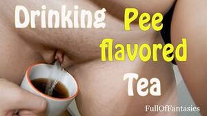 classy girl tea - FullOfFantasies Drinks Pee Flavored Tea! - Pornhub.com