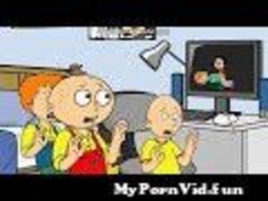 Caillou Has Gay Porn - Caillou watches porn and gets grounded from caillou porno Watch Video -  MyPornVid.fun