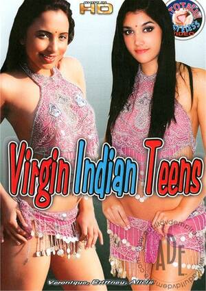 Indian Porn Movie Covers - Virgin Indian Teens