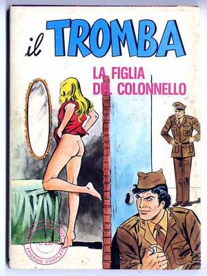 Italian Cartoon Porn - The Trumpet was born as cartoon porn sexy Italian in the '70s, but it is  mostly in the 80s which is very successful especially in the Italian  barracks, ...
