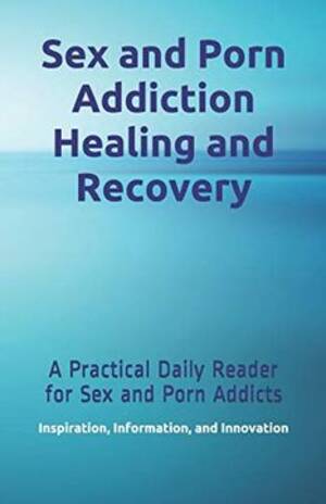 Book Of Sex - Comprar Sex and Porn Addiction Healing and Recovery: A Practical Daily  Reader for sex and Porn Addicts (libr De Scott Brassart - Buscalibre