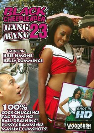 ebony gangbang cum ahot - Black Cheerleader Gang Bang 23 (2014) | Woodburn Productions | Adult DVD  Empire