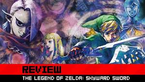 Bad Skyward Sword Porn - Review: The Legend of Zelda: Skyward Sword â€“ Destructoid