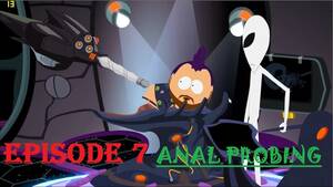 forced anal probing - South Park: The Stick of Truth - ANAL Probing - Alien Spaceship - Alien  Abduction (P7) - YouTube