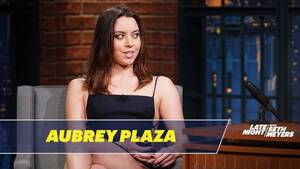 Aubrey Plaza Porn - Aubrey Plaza Used to Rent Porn to Her Small-Town Neighbors - YouTube