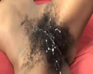 Ebony Hairy Pussy Cummed - Cum on Hairy pussy comp - HairyErotica
