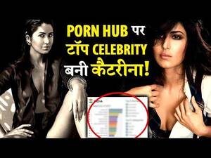 live porn katrina kaif - SHOCKING! Katrina Kaif is The Most Searched Celebrity on PORN HUB! - YouTube