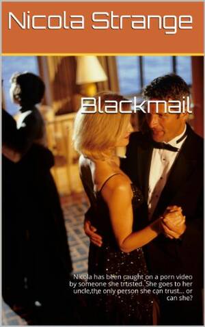 Blackmail Porn Movie - Blackmail (Erotica for the Thinking Man (and Woman) Book 2) (English  Edition) eBook : Strange, Nicola: Amazon.es: Tienda Kindle