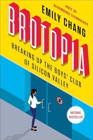 Club 17 Porn Magazine - Brotopia: Breaking Up the Boys' Club of Silicon Valley: Chang, Emily:  9780735213531: Amazon.com: Books