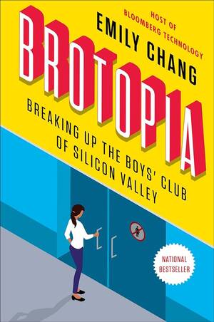 Club 17 Porn Magazine - Brotopia: Breaking Up the Boys' Club of Silicon Valley: Chang, Emily:  9780735213531: Amazon.com: Books
