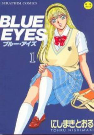 Blue Eyes Porn Comics - Tohru Nishimaki] Blue Eyes Vol.1 (Chapters 1-3) - Read Manhwa, Manhwa  Hentai, Manhwa 18, Hentai Manga, Hentai Comics, E hentai, Porn Comics