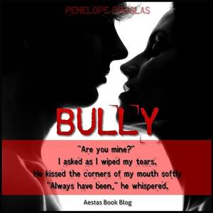 Bully Blackmails Mom Porn Captions - Bully (Fall Away, #1) by Penelope Douglas | Goodreads