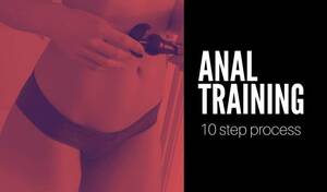 anal bdsm guide - 10 Anal Training Steps for Beginners