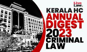 Laila Ali Porn - Kerala High Court Annual Digest 2023: Criminal Law