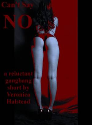 dp forced gangbang fantasy - Amazon.com: CAN'T SAY NO: A Reluctant Gangbang erotica story of Rough  Revenge (Rough and Ready or Not) eBook : Halstead, Veronica: Tienda Kindle
