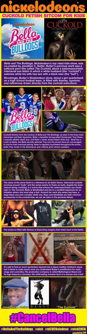 Nick Shows Porn - Nicxelodeons CUCKOLD FETISH SITCOM FOR KIDS Bella and The Bulldogs,  Nickelodeon's top rated kids show, was